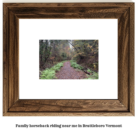 family horseback riding near me in Brattleboro, Vermont